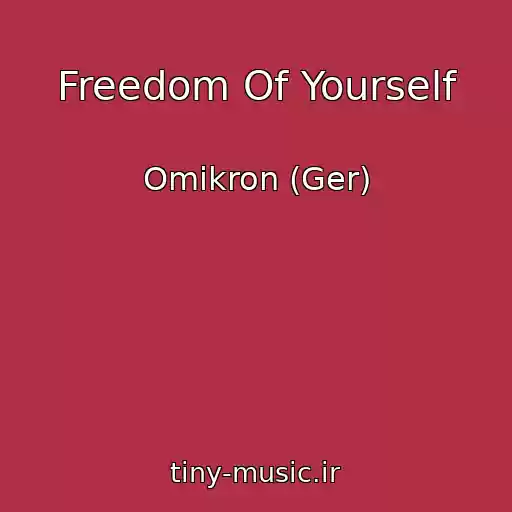 کاور آهنگ Freedom Of Yourself از Omikron (Ger)