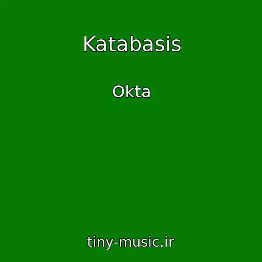 کاور آهنگ Katabasis از Okta