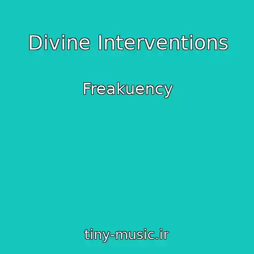 کاور آهنگ Divine Interventions از Freakuency