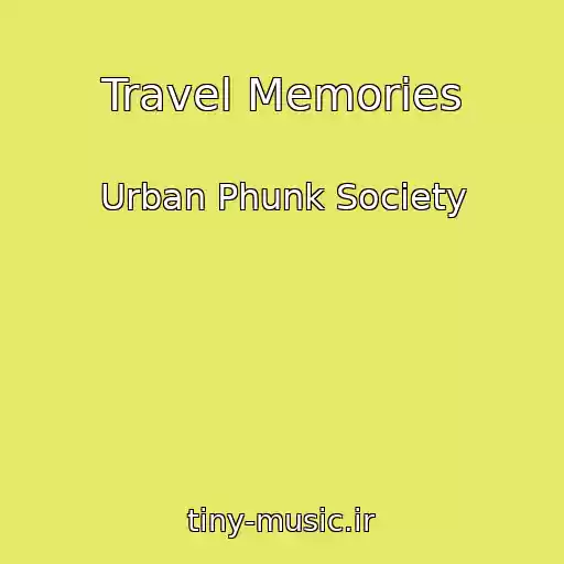 کاور آهنگ Travel Memories از Urban Phunk Society