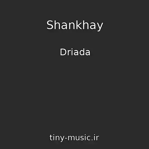 کاور آهنگ Shankhay از Driada