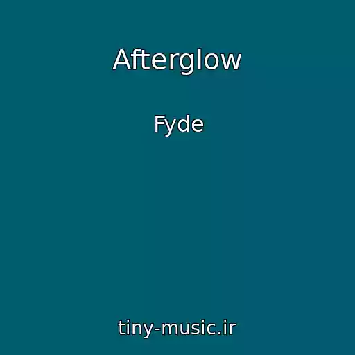 کاور آهنگ Afterglow از Fyde