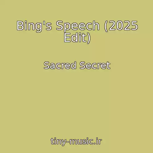 کاور آهنگ Bing's Speech (2025 Edit) از Sacred Secret