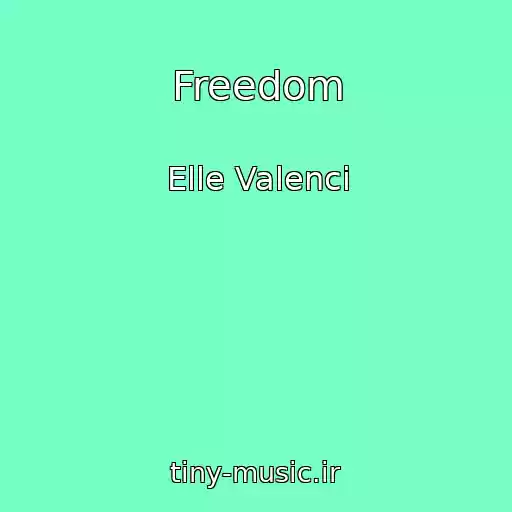 کاور آهنگ Freedom از Elle Valenci