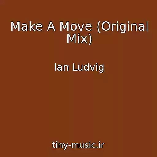 کاور آهنگ Make A Move (Original Mix) از Ian Ludvig