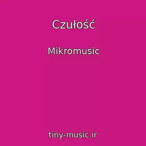کاور آهنگ Czułość از Mikromusic