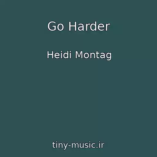 کاور آهنگ Go Harder از Heidi Montag