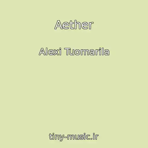 کاور آهنگ Aether از Alexi Tuomarila