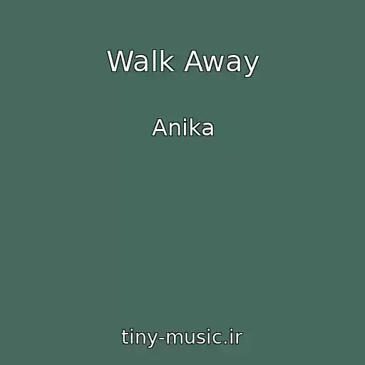 کاور آهنگ Walk Away از Anika