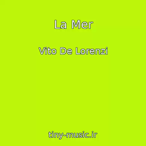 کاور آهنگ La Mer از Vito De Lorenzi