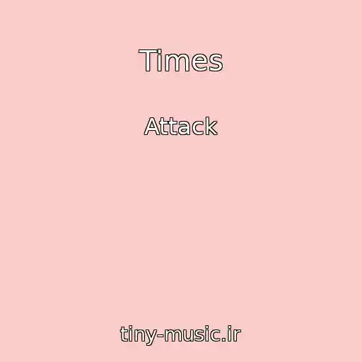 کاور آهنگ Times از Attack