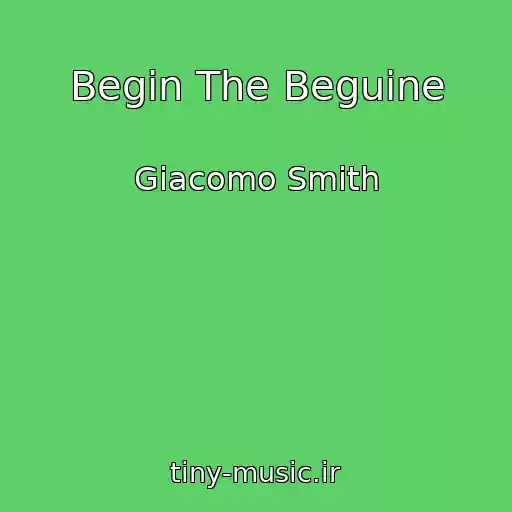 کاور آهنگ Begin The Beguine از Giacomo Smith