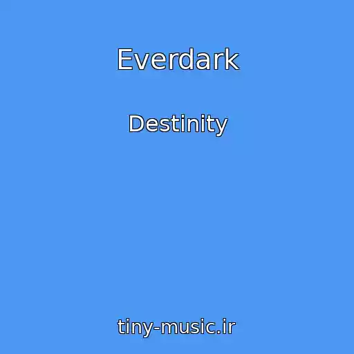 کاور آهنگ Everdark از Destinity