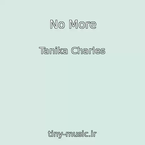کاور آهنگ No More از Tanika Charles