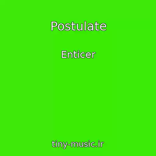 کاور آهنگ Postulate از Enticer