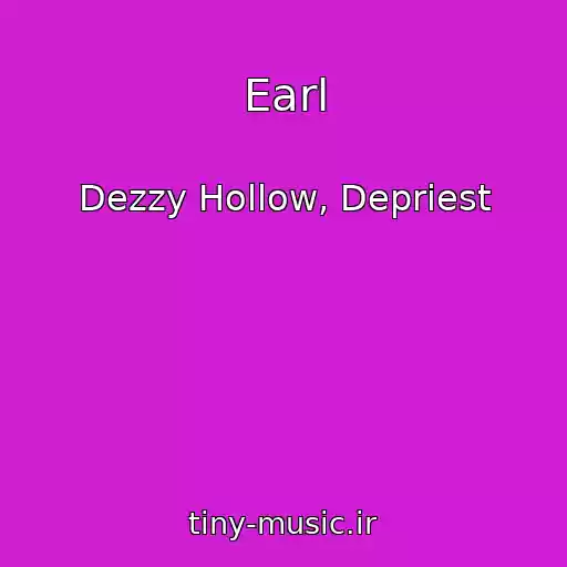 کاور آهنگ Earl از Dezzy Hollow, Depriest