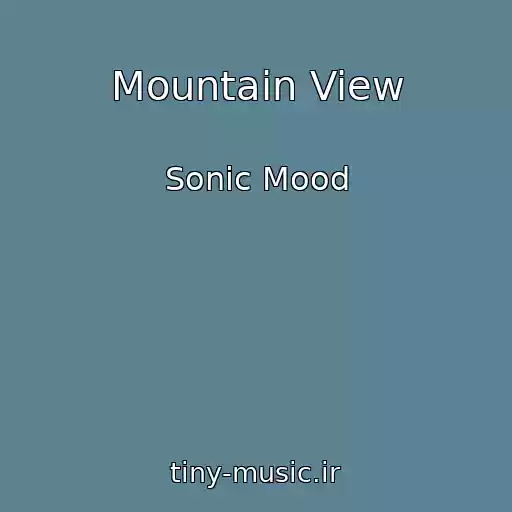 کاور آهنگ Mountain View از Sonic Mood