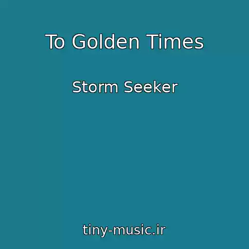 کاور آهنگ To Golden Times از Storm Seeker