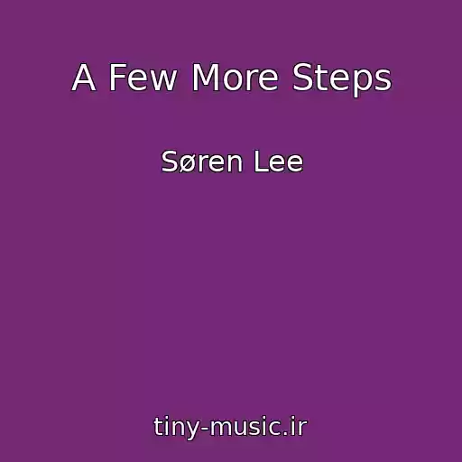 کاور آهنگ A Few More Steps از Søren Lee