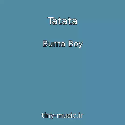 کاور آهنگ Tatata از Burna Boy