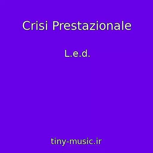 کاور آهنگ Crisi Prestazionale از L.e.d.