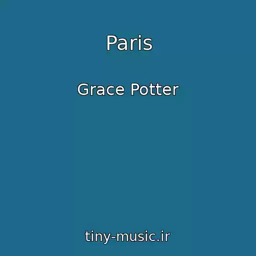 کاور آهنگ Paris از Grace Potter