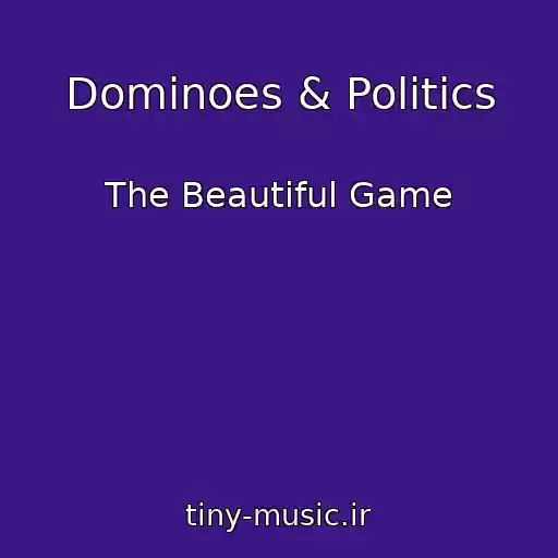 کاور آهنگ Dominoes & Politics از The Beautiful Game