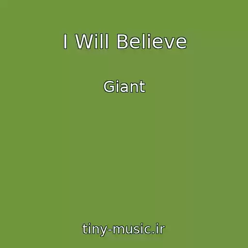 کاور آهنگ I Will Believe از Giant