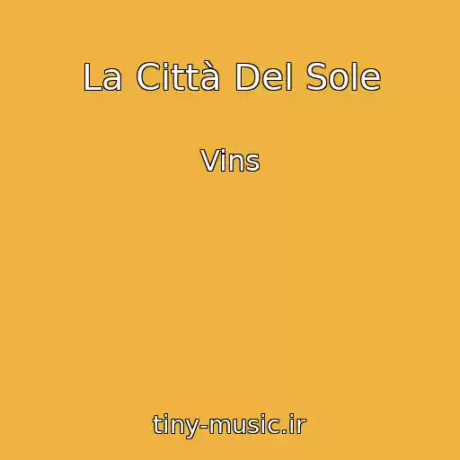کاور آهنگ La Città Del Sole از Vins