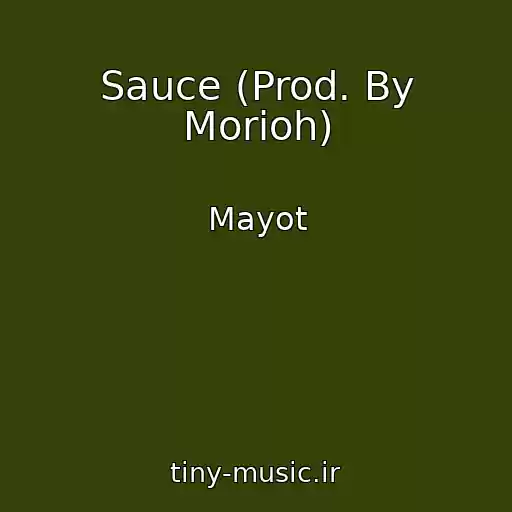 کاور آهنگ Sauce (Prod. By Morioh) از Mayot