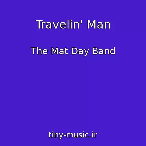 کاور آهنگ Travelin' Man از The Mat Day Band