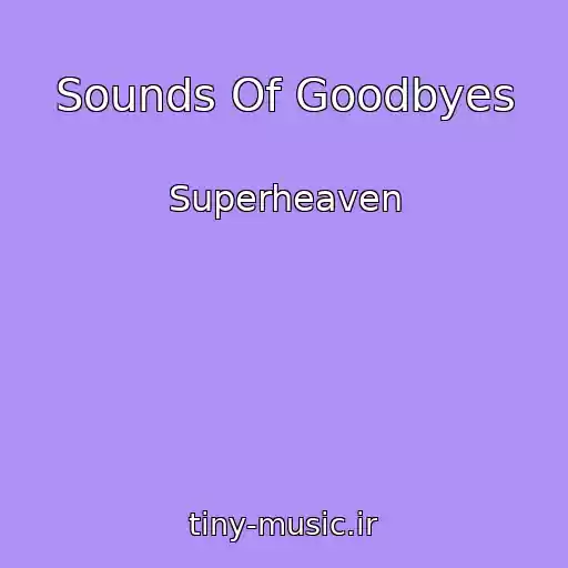 کاور آهنگ Sounds Of Goodbyes از Superheaven