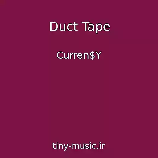 کاور آهنگ Duct Tape از Curren$Y