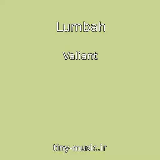 کاور آهنگ Lumbah از Valiant