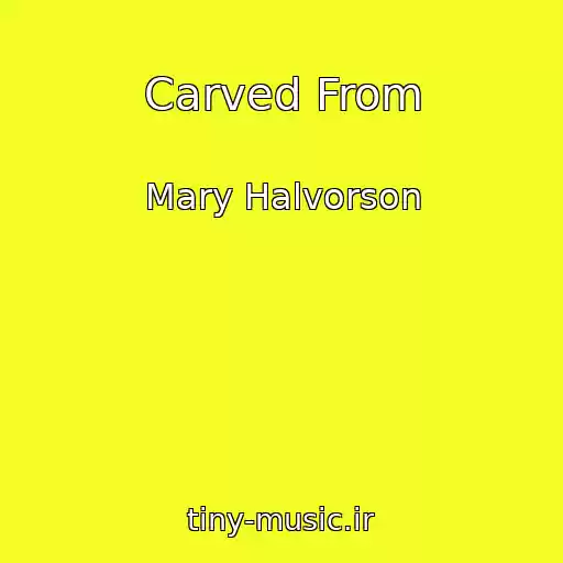 کاور آهنگ Carved From از Mary Halvorson