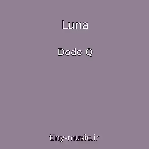 کاور آهنگ Luna از Dodo Q