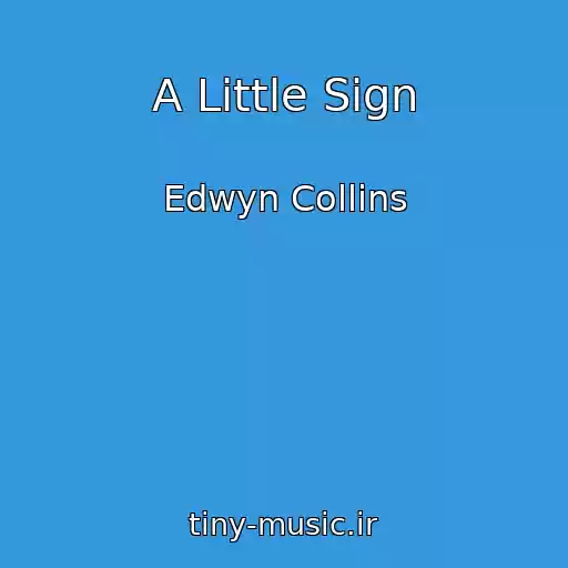 کاور آهنگ A Little Sign از Edwyn Collins