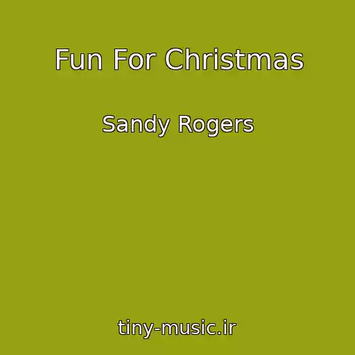 کاور آهنگ Fun For Christmas از Sandy Rogers