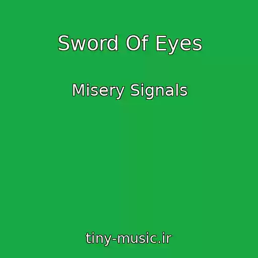 کاور آهنگ Sword Of Eyes از Misery Signals
