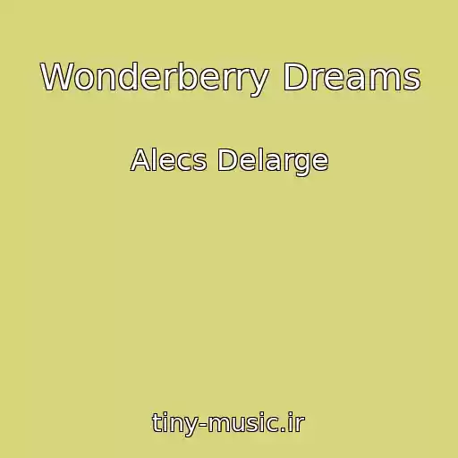 کاور آهنگ Wonderberry Dreams از Alecs Delarge
