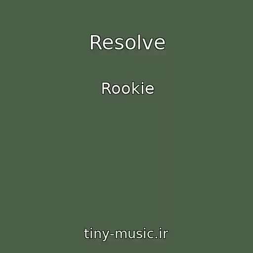 کاور آهنگ Resolve از Rookie