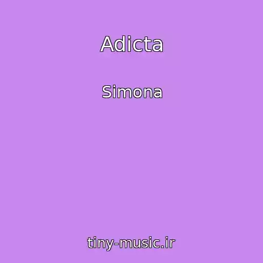 کاور آهنگ Adicta از Simona
