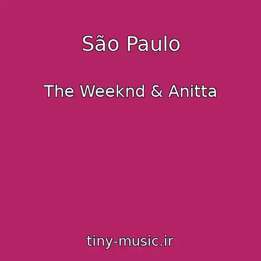کاور آهنگ São Paulo از The Weeknd & Anitta
