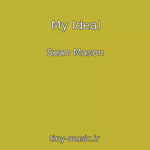 کاور آهنگ My Ideal از Sean Mason