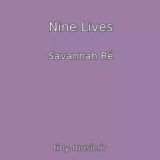 کاور آهنگ Nine Lives از Savannah Ré