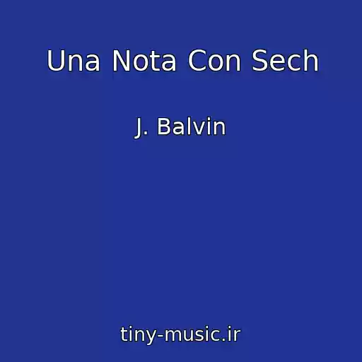 کاور آهنگ Una Nota Con Sech از J. Balvin