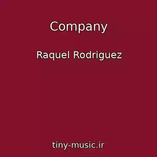 کاور آهنگ Company از Raquel Rodriguez