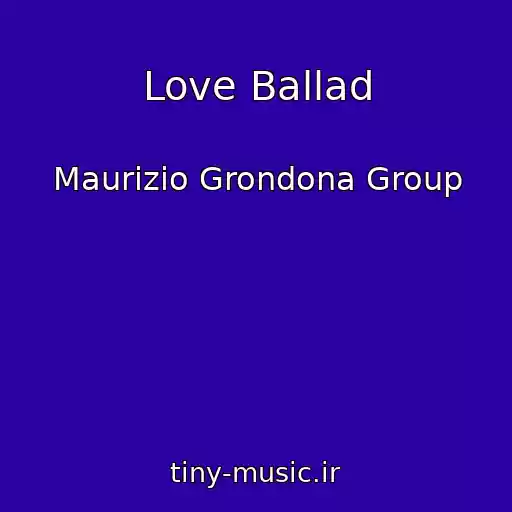 کاور آهنگ Love Ballad از Maurizio Grondona Group