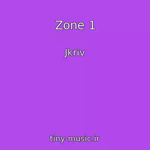 کاور آهنگ Zone 1 از Jkriv