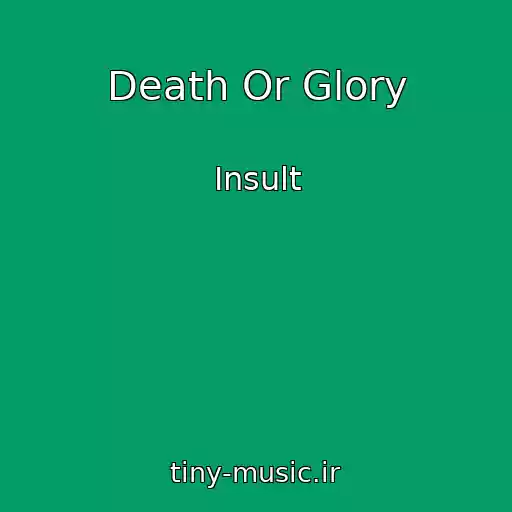 کاور آهنگ Death Or Glory از Insult